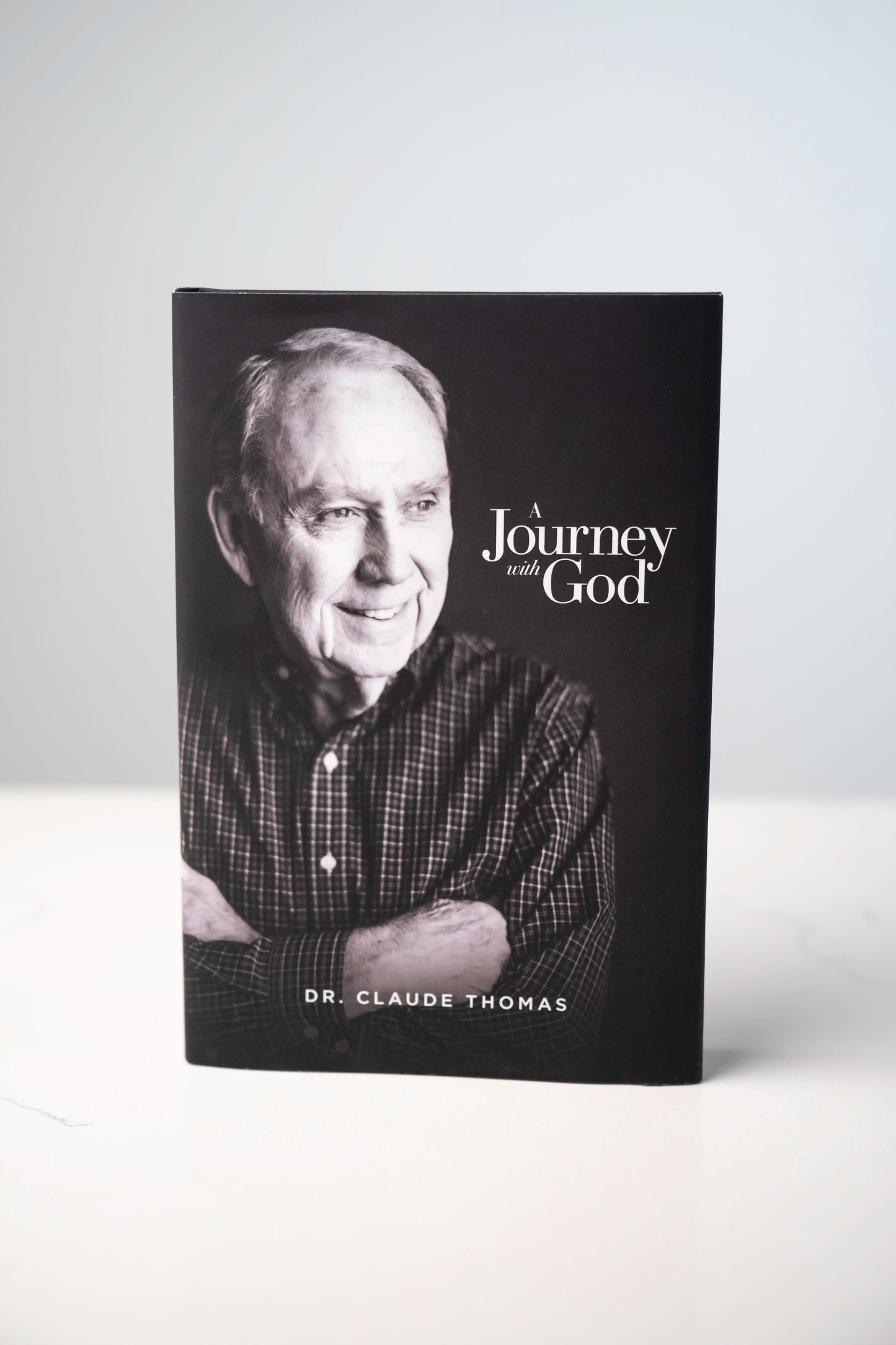A Journey with God by Dr. Claude Thomas