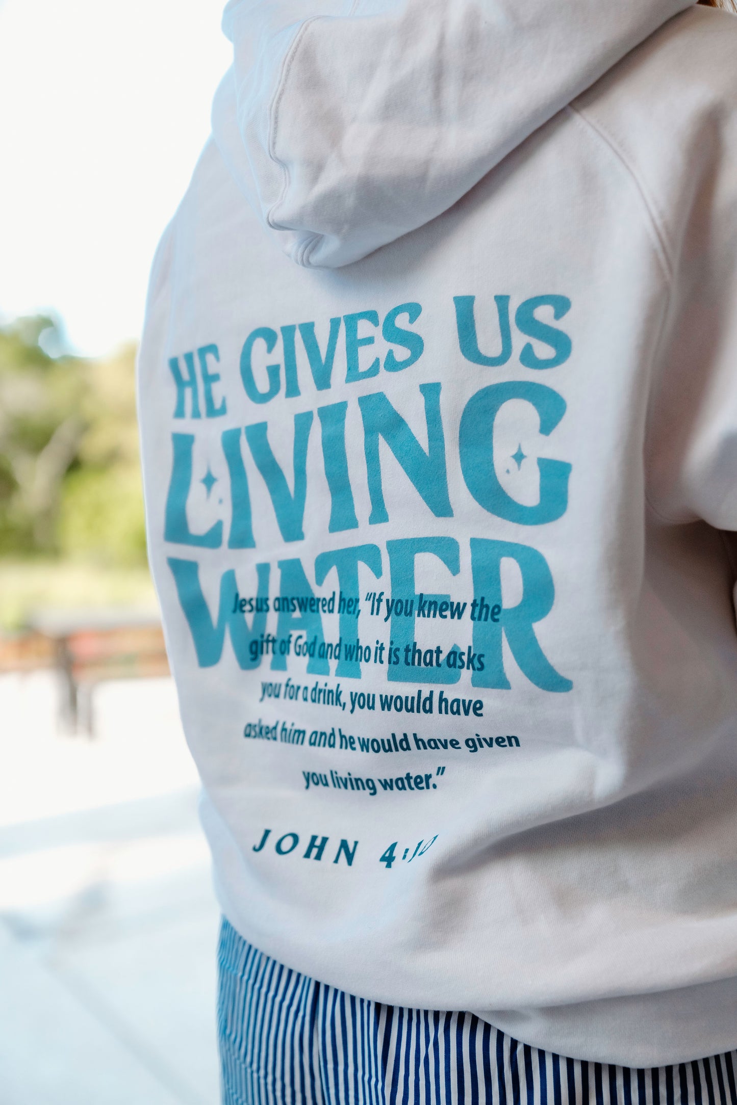 Living Water Hoodie
